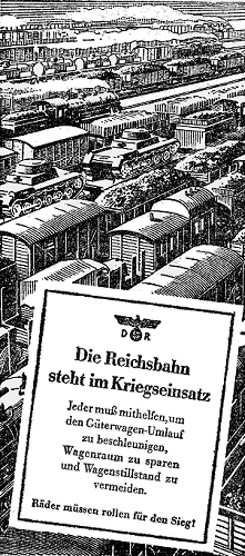 1942, Reichsbahn Propaganda. Propaganda of the German Railways in 1942, "Wheels have to roll for victory" , WW2, World War Deutsche Reichsbahn, NS Regime