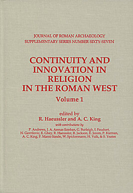 JRA Continuity and Innovation in Religion in the Roman West, Keltische Religion, Celtic religion, religion celtique, Celts, Galli